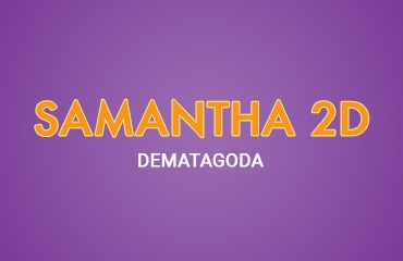 Samantha 2D - Dematagoda